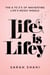 Life Is Lifey - The A to Z's of Navigating Life's Messy Middle