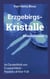 Erzgebirgskristalle - Im Dunkelfeld von Crystal Meth - Pawlaks dritter Fall