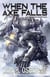 When the Axe Falls - The Omega War, #7
