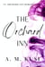 The Orchard Inn: Orchard Inn Romance Series Book 1 - Orchard Inn Romance Series, #1