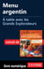 Menu argentin - A table avec les Grands Explorateurs