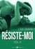 Résiste-moi, vol. 6