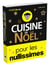 Cuisine de Noël pour les nullissimes