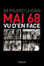 Mai 68 vu d'en face - les vrais rebelles n'étaient pas ceux qu'on croit...