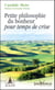 Petite philosophie du bonheur pour temps de crise