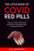 The Little Book of Covid Red Pills