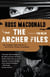 The Archer Files - The Complete Short Stories of Lew Archer, Private Investigator