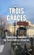 Les trois grâces - Histoires banales de femmes ordinaires