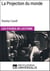La Projection du monde de Stanley Cavell - Les Fiches de Lecture d'Universalis
