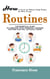 Routines: How to Create the Ultimate Daily Routine for More Energy (The Essential Guide To Creating Your Personal Morning Routine That Will Actually Work)