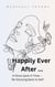 Happily Ever After ... A Once Upon A Time -- Re-Storying Back to Self