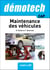 Maintenance des véhicules CAP - Démotech