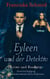 Eyleen und der Detektiv - Krimi und Roadtrip