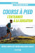 Course à pied. S’entrainer à la sensation - Votre Corps est votre meilleur coach