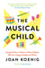 The Musical Child - Using the Power of Music to Raise Children Who Are Happy, Healthy, and Whole
