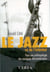 Le jazz vu de l'intérieur - Pour une anthropologie des musiques afro-américaines