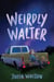 Weirdly Walter