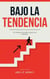 Bajo la Tendencia - Trading, #1