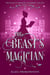 The Beast's Magician - Regency Magic Faerie Tales, #2