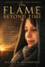 The Flame Beyond Time - The world that Remains
