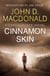 Cinnamon Skin: Introduction by Lee Child - Travis McGee, No 20