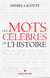 Les Mots célèbres de l'Histoire