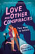 Love and Other Conspiracies