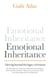 Emotional Inheritance - Moving beyond the legacy of trauma