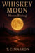 Whiskey Moon Rising
