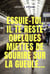 Essuie-toi,  il te reste  quelques miettes  de sourire  sur la gueule…
