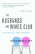 The Husbands and Wives Club - A Year in the Life of a Couples Therapy Group