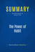 Summary: The Power of Habit - Review and Analysis of Duhigg's Book