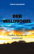 Der Waldvogel - Dunkle Spuren im Unterholz