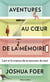 Aventures au coeur de la mémoire