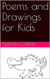 Poems and Drawings for Kids