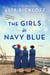 The Girls in Navy Blue - A Novel