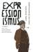 Carl Einstein und die Avantgarde - Expressionismus 14/2021
