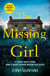 The Missing Girl - The Addictive, Must-Read Mystery of the Year