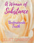 A Woman of Substance - Understands Truth