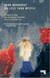 No Less Than Mystic - A History of Lenin and the Russian Revolution for a 21st-Century Left