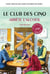 Le Club des 5 arrête l'alcool