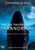 Une vie hantée par le paranormal - Une lutte pour percer les secrets de l’invisible