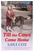Till the Cows Come Home - Sara Cox's big hearted and bestselling memoir