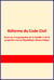 Réforme du Code Civil - Essai sur l’organisation de la famille et de la propriété sous la République démocratique.