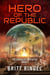 Hero of the Republic - The Parasite Initiative, #1