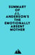 Summary of J.L. Anderson's The Emotionally Absent Mother