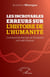 Les incroyables erreurs sur l'histoire de l'humanité - Comment les théories de l'évolution ont voilé l'histoire