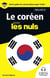 Guide de conversation le Coréen pour les Nuls