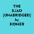 The Iliad (Unabridged)