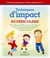 Techniques d'impact au préscolaire - 50 activités pour éveiller les intelligences et explorer les champs de développements sensori-moteur, affectif et cognitif